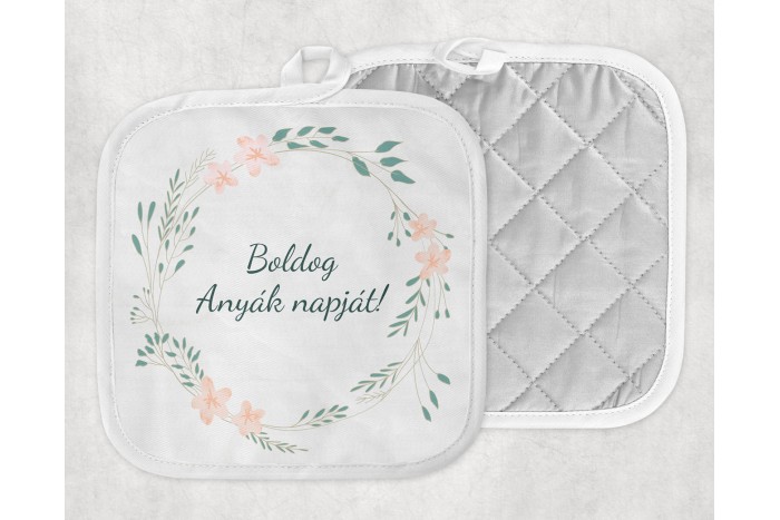 boldog anyák napját feliratú és virágos minta edényfogó – 15 x 15 cm 2