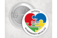 Autista gyermeket nevelek kitűző