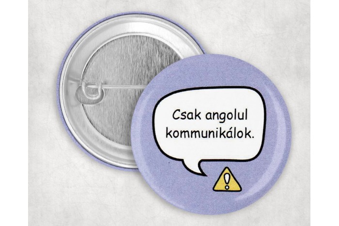 csak angolul kommunikálok kitűző 2